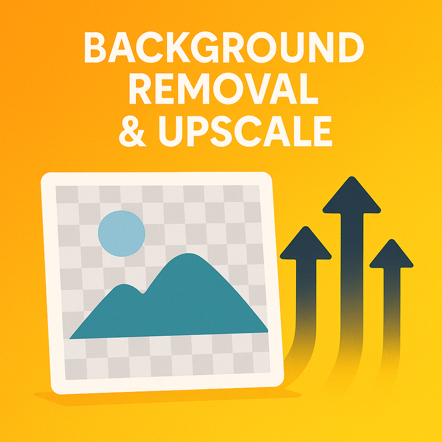 Background Removal, Cleanup, Upscale
