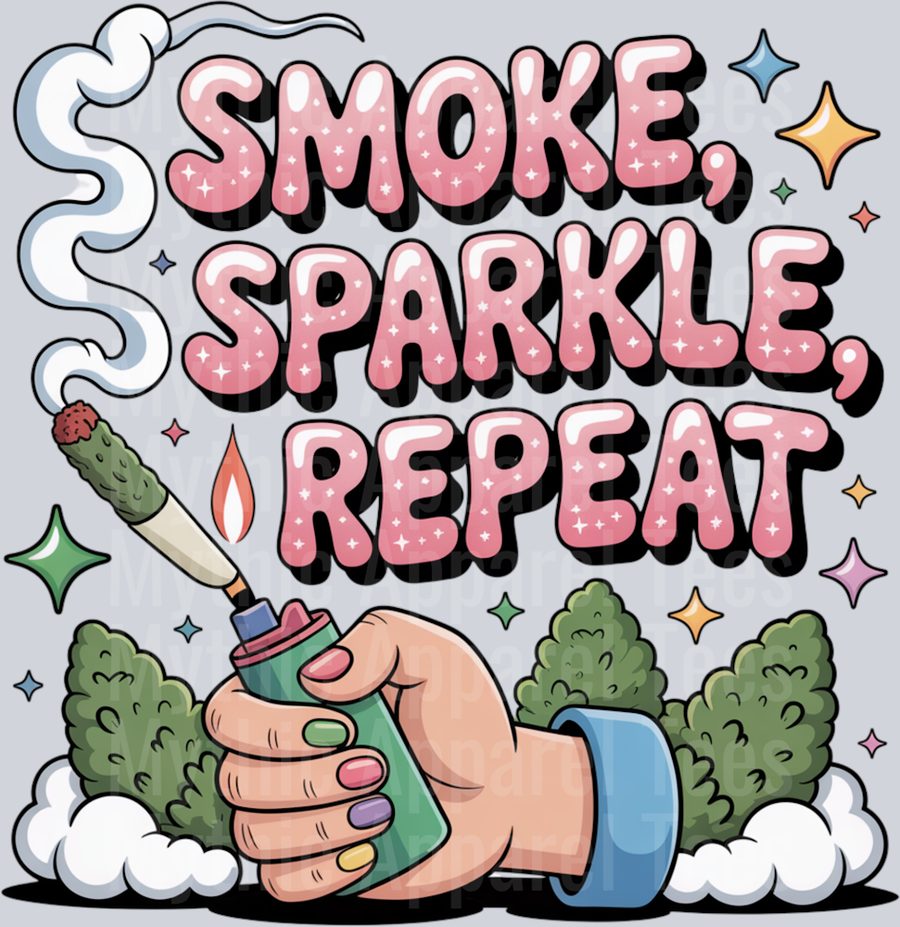 Smoke Sparkle Repeat Girly Weed Smoking Style