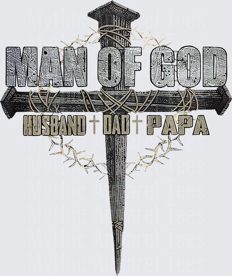 Man of God Husband Dad Papa Rustic Cross with Crown of Thorns Christian Father Faith Design
