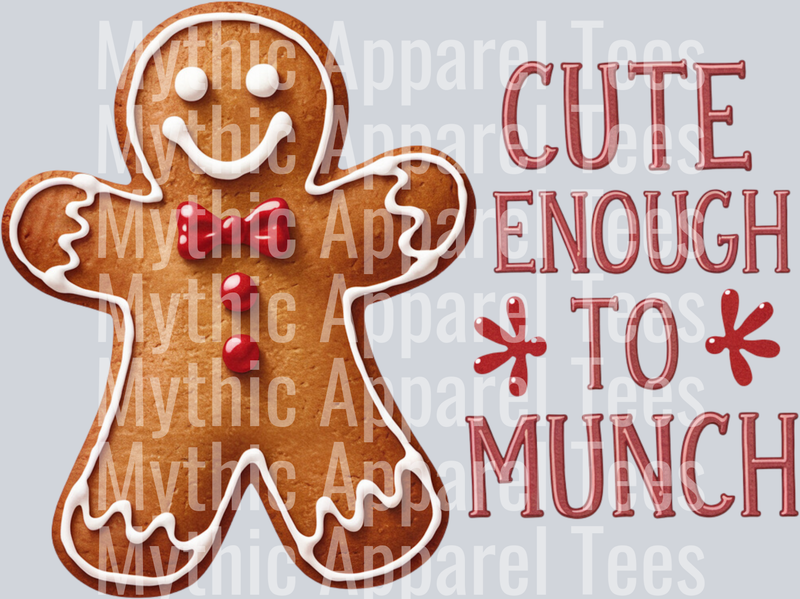 Cute Enough to Munch - Christmas DTF Transfer