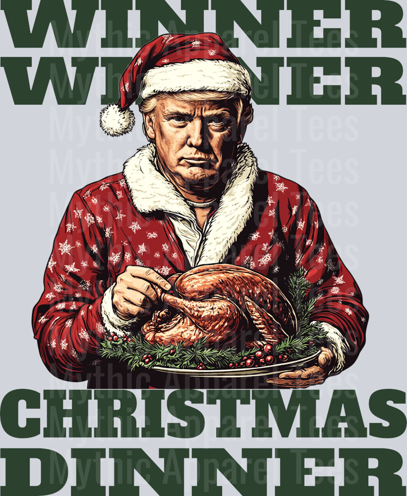 Winner Winner Christmas Dinner Green Trump DTF Maga Transfers
