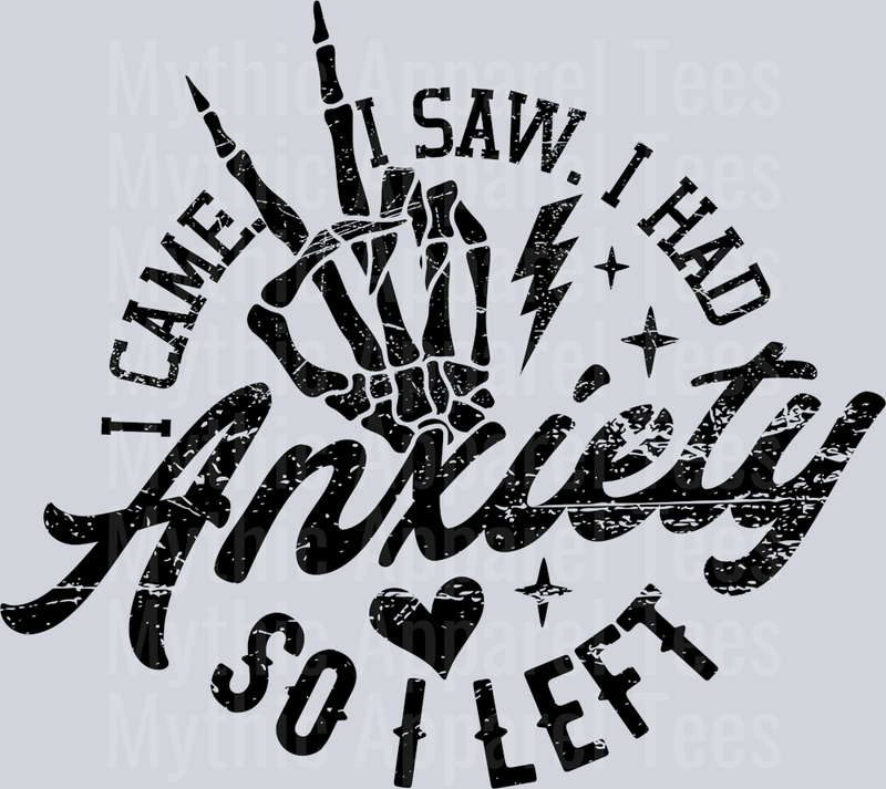 I came I saw I had anxiety so I left Distressed Black 1 DTF Skull Transfers