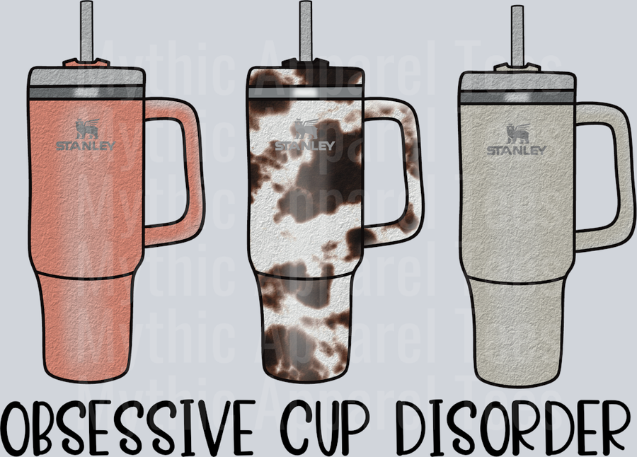 Obsessive Cup Disorder DTF Stanley Transfers