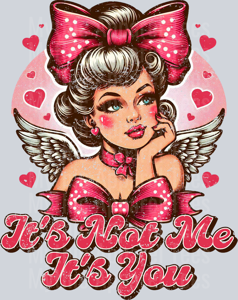 Its Not Me It's You Cupid Girl Style Combo Valentines Day Design