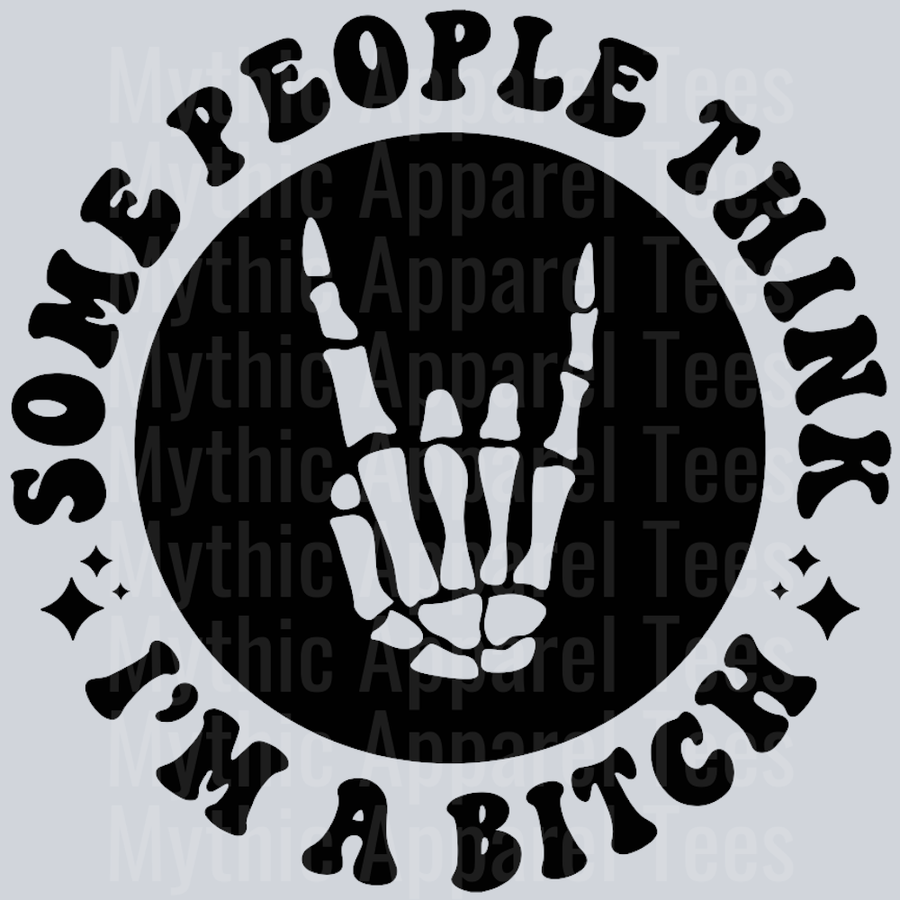 Some People Think Im A Bitch Pocket Design Wavey Retro Style Funny Shirt Design