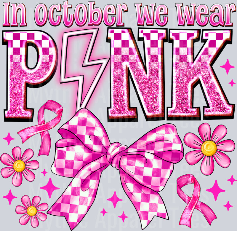 in October we wear Pink Breast Cancer Awareness
