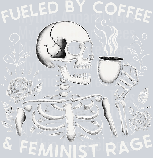 Fueled by coffee and feminist rage DTF Coffee Transfers