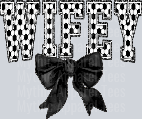 Soccer Wifey With Bow School Spirit & Sports