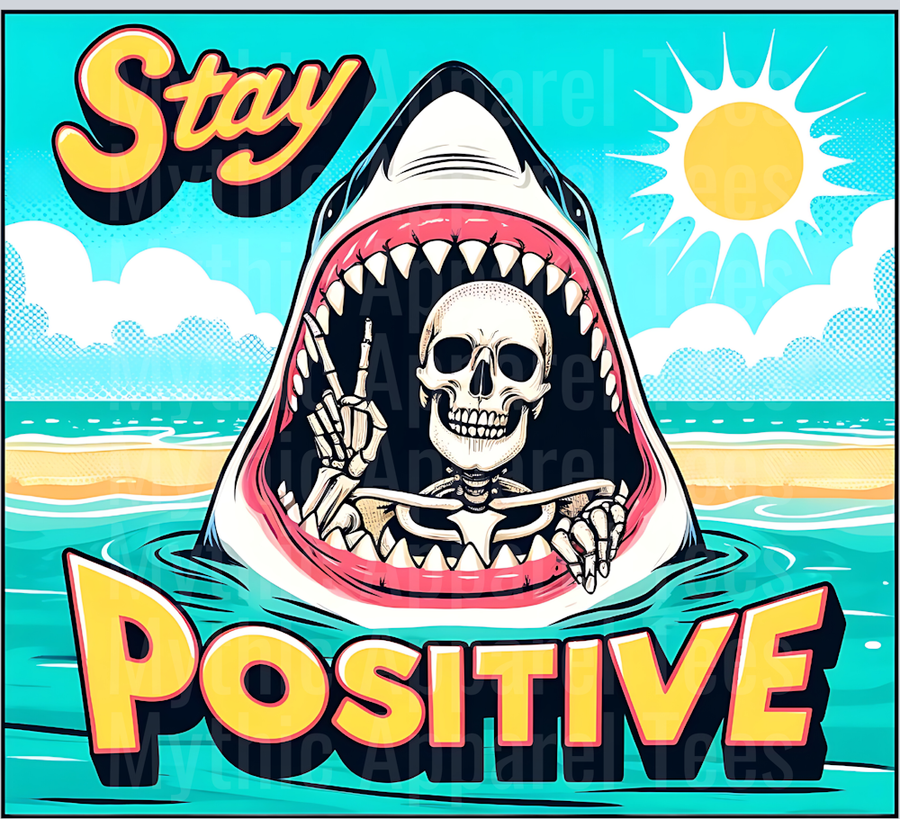Stay Positive Shark eating skelly sunny summer DTF Skull Transfers