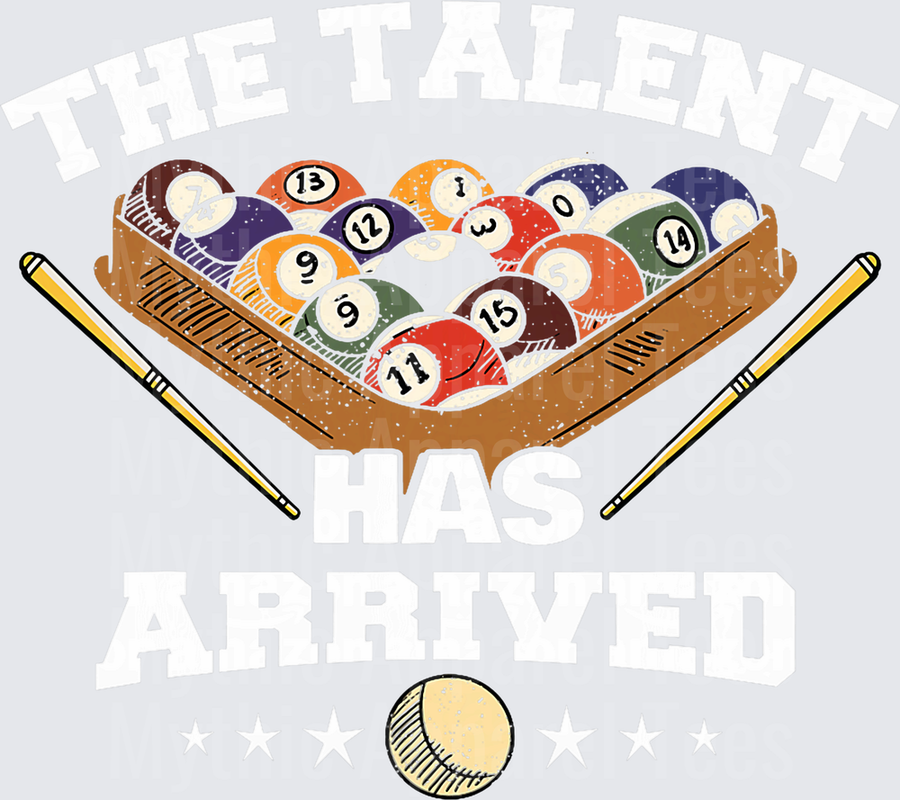 The Talent Has Arrived Billiards Pool Ball Rack with Crossed Cue Sticks