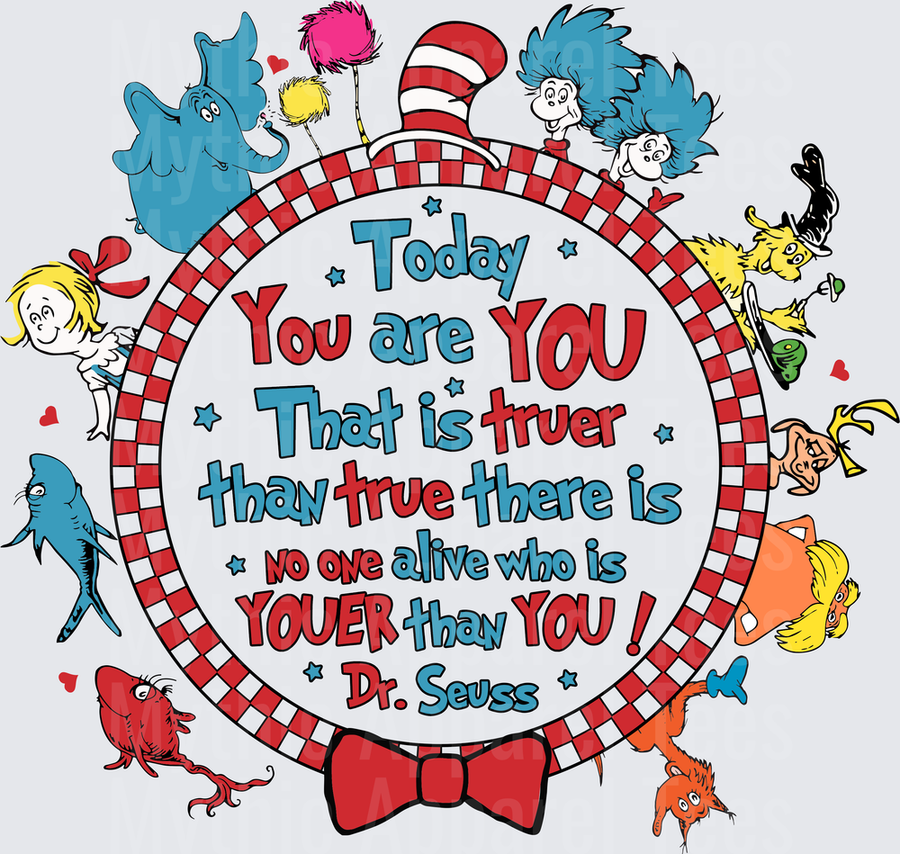 DR Seuss Today You Are You Characters Circle Quote Design
