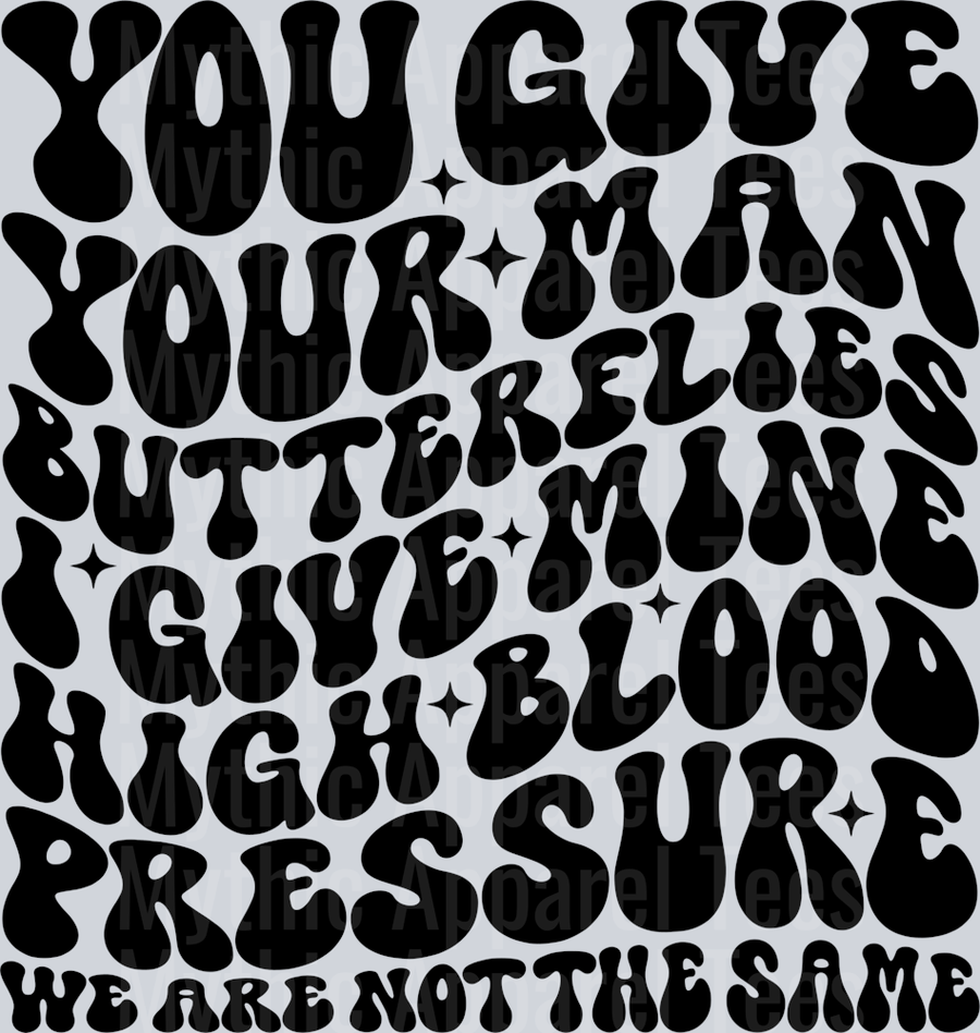 You Give Your Man Butterflies Pocket Funny Wavy Retro Words Black