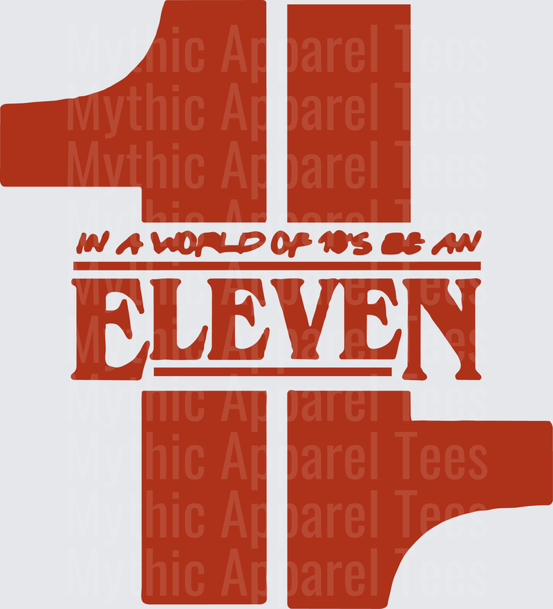 Stranger Things In A World Of 10s Be An Eleven