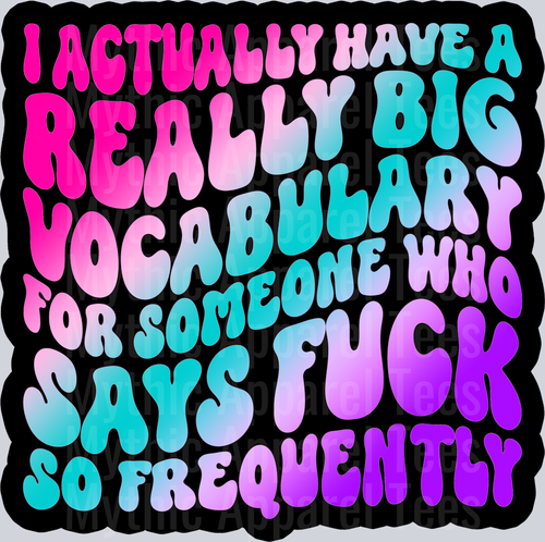 Color I Actually Have A Really Big Vocabulary