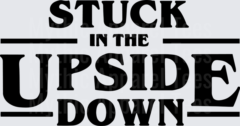 Stranger Things Stuck In The Upside Down Bold Text Design