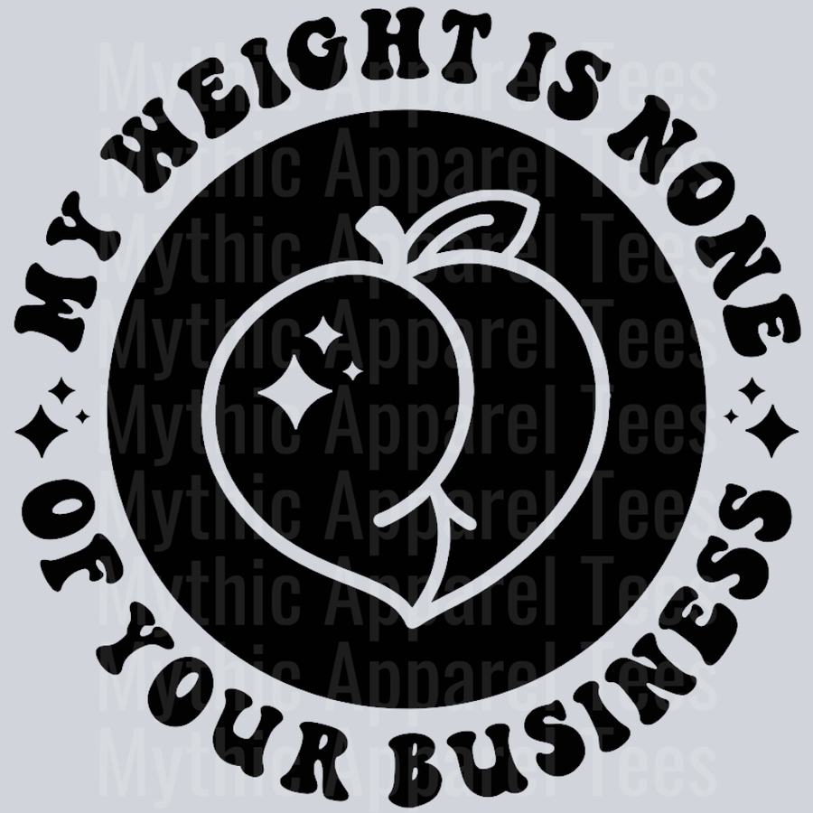 My Weight Is None Of Your Business Pocket Design