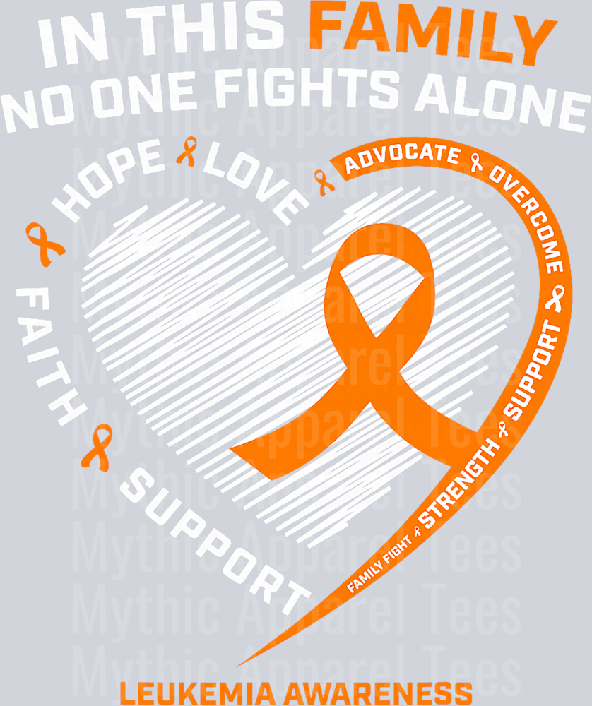 Family Fight Leukemia Awareness Products Gift Men Women Kids T-Shirt