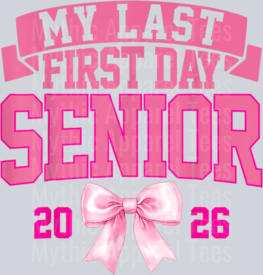 Girly Coquette My Last First Day Senior 2026 Class of 2026 T-Shirt