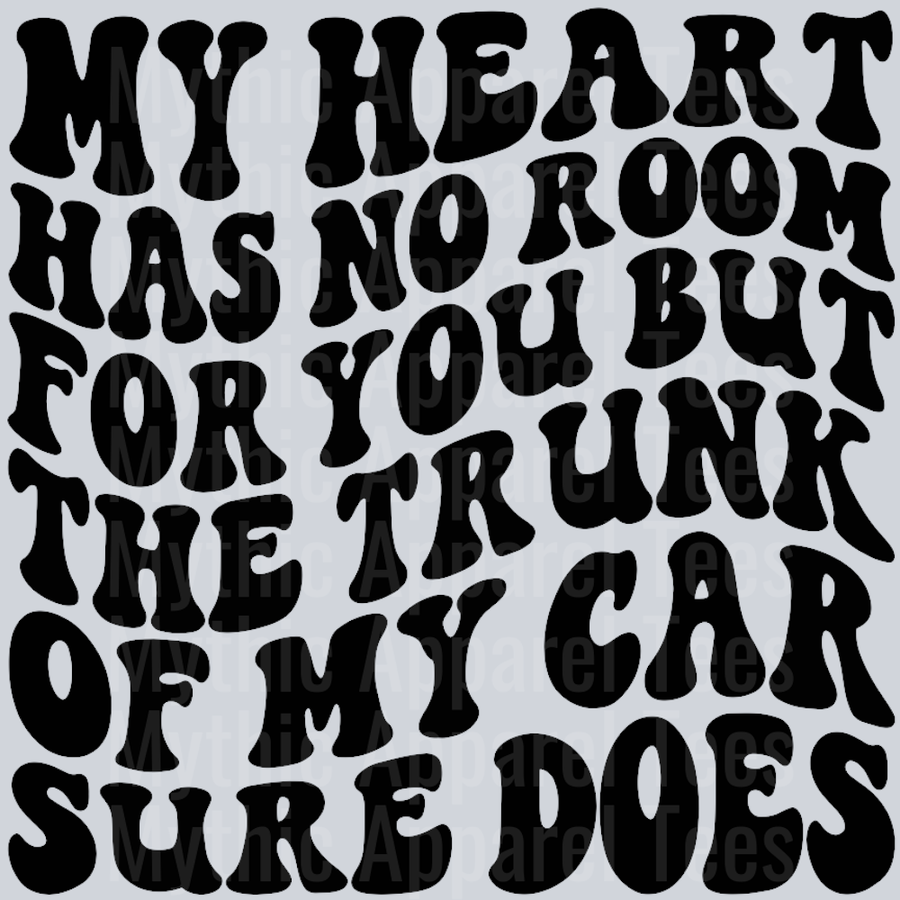 My Heart Has No Room For You Wavey Retro Style Funny Shirt Design