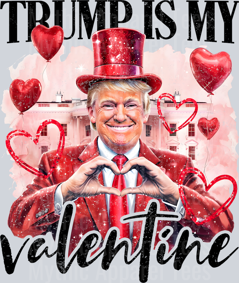 Trump Is My Valentine Black Letters Maga Valentines Day Design