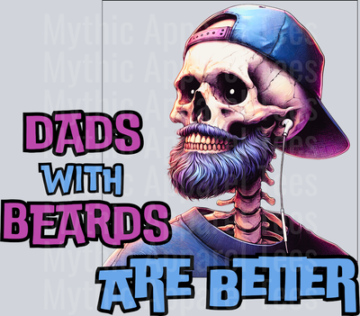 Dads with beards are better DTF Dad Transfers