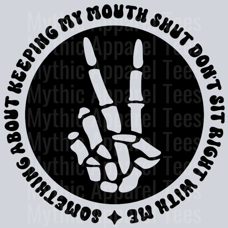 Something About Keeping My Mouth Shut Dont Sit Right With Me Pocket