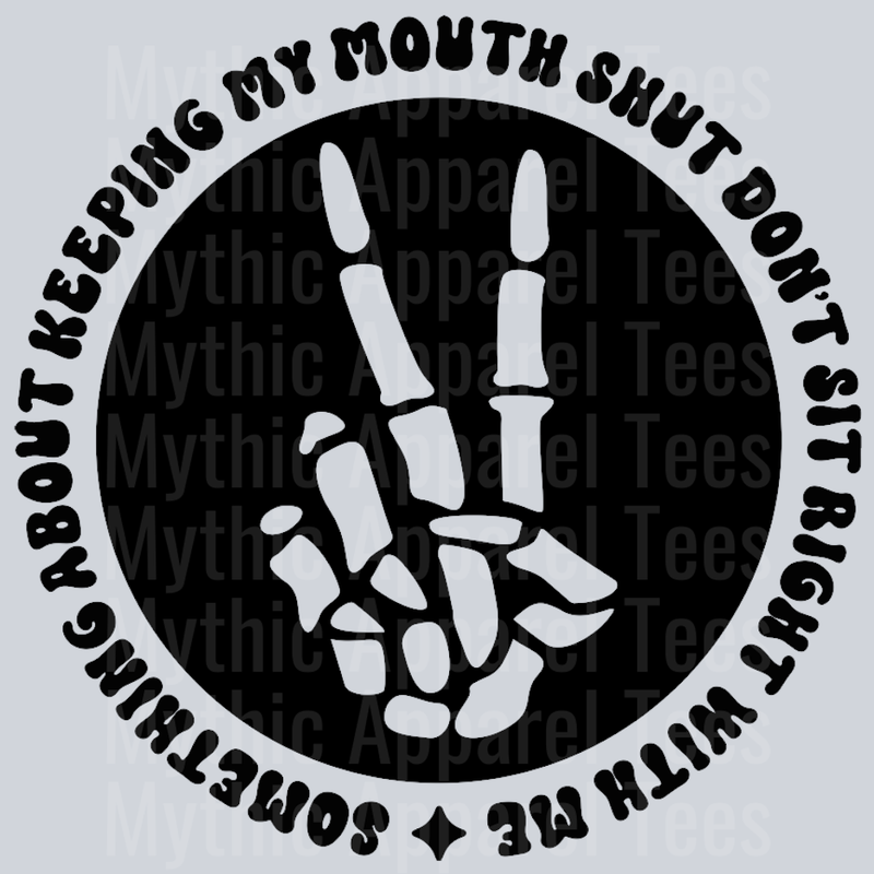 Something About Keeping My Mouth Shut Dont Sit Right With Me Pocket