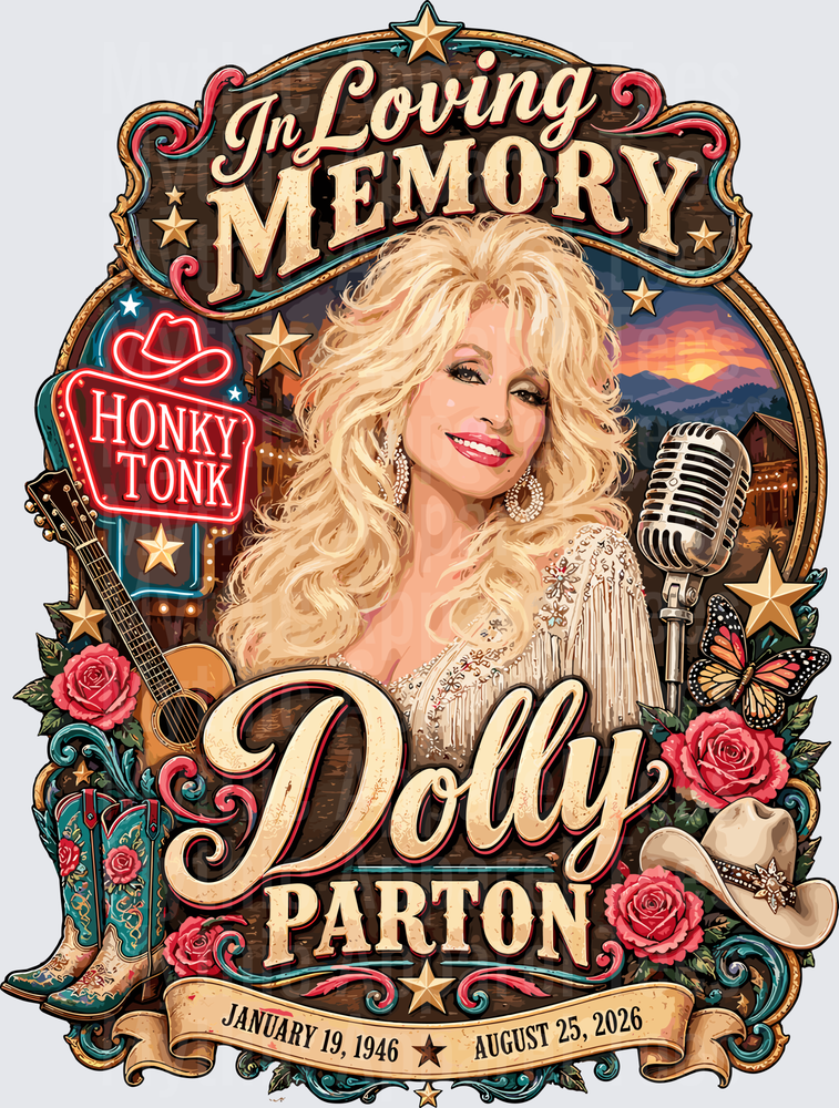 In Loving Memory Dolly Parton Country Legend Honky Tonk Tribute January 19 1946 August 25 2026