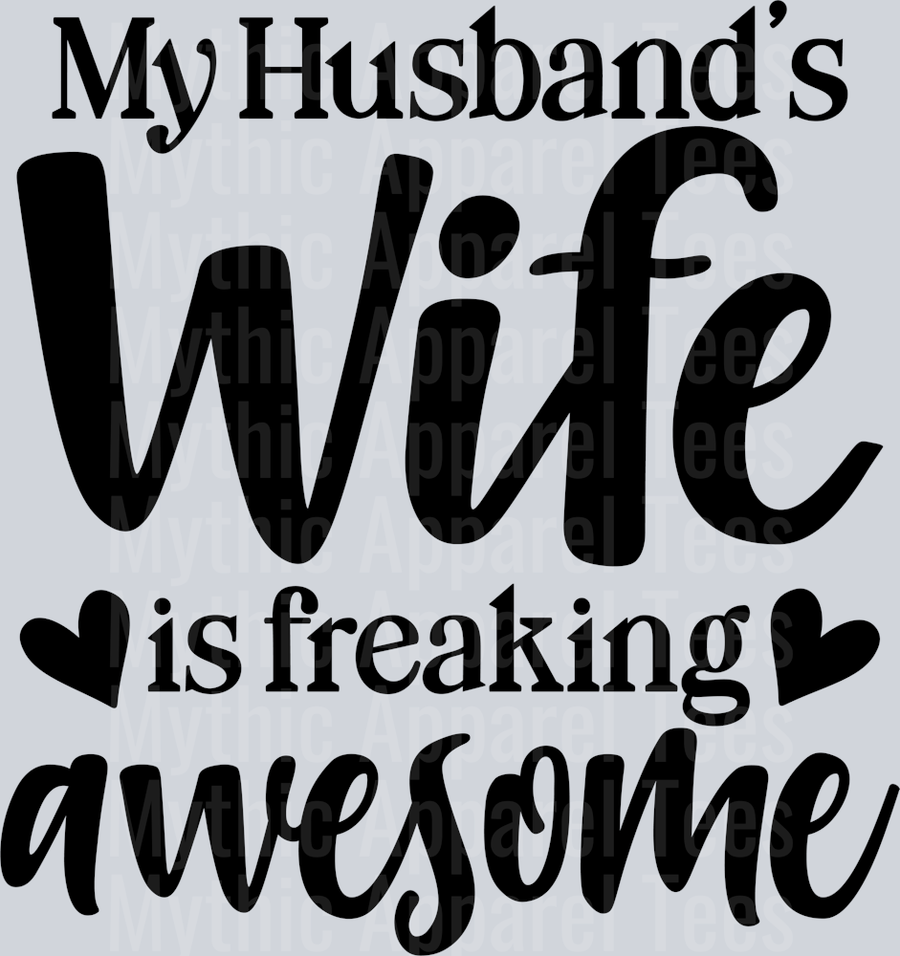My Husbands Wife Is Freaking Awesome Husband Wife Transfers