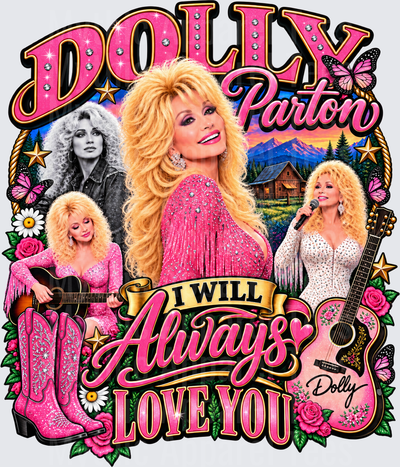 Dolly Parton I Will Always Love You Vintage Bootleg Style Collage with Pink Guitar Roses Butterflies and Cowboy Boots