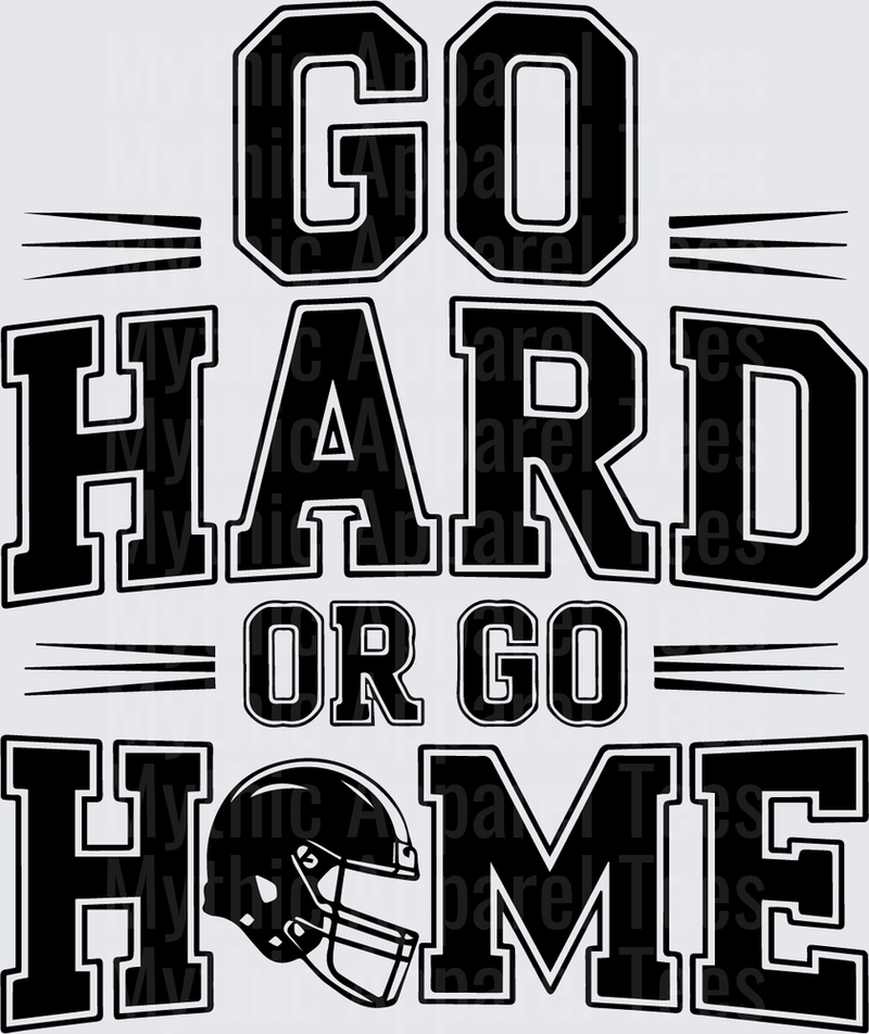 American Football Go Hard or Go Home Bold Varsity Helmet