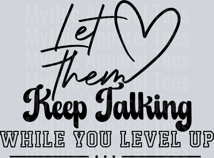 Let them keep talking-black