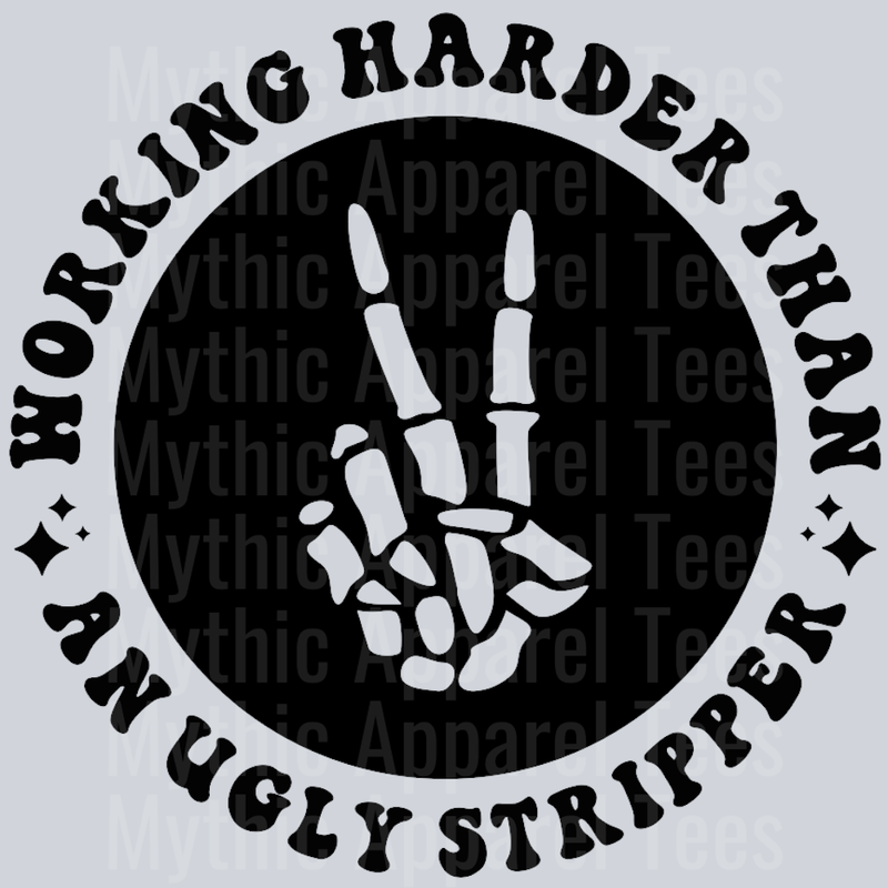 Working Harder Than An Ugly Stripper Pocket Design Wavey Retro Style Funny Shirt Design