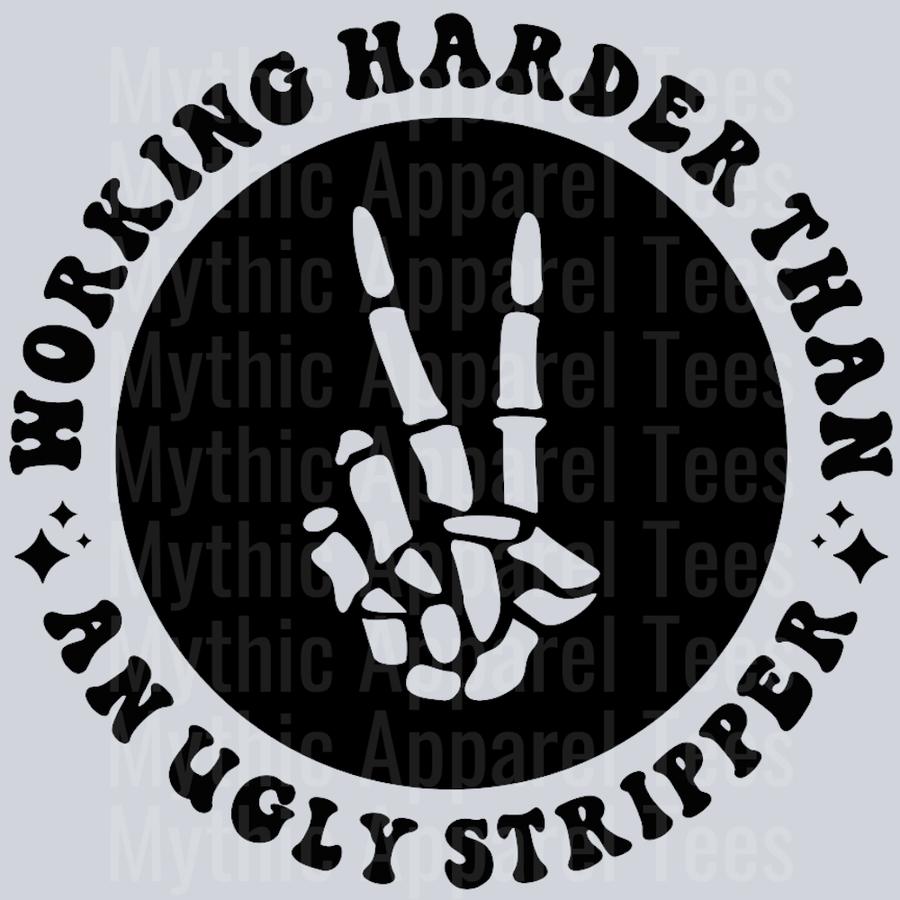 Working Harder Than An Ugly Stripper Pocket Design Wavey Retro Style Funny Shirt Design