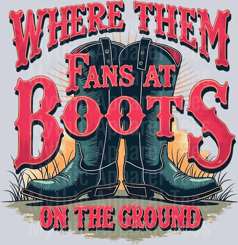 Where them fans at Boots on the Ground DTF Western Girl Transfers