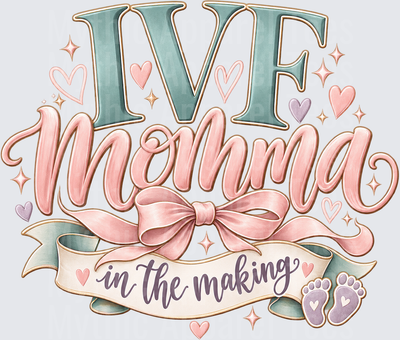 IVF Momma In The Making Pink Bow Hearts Baby Footprints Fertility Journey Design