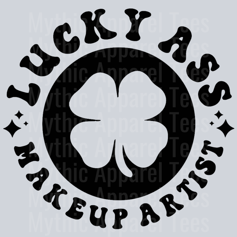 Lucky Ass Makeup Artist Pocket Design Wavey Retro Style Funny Shirt Design