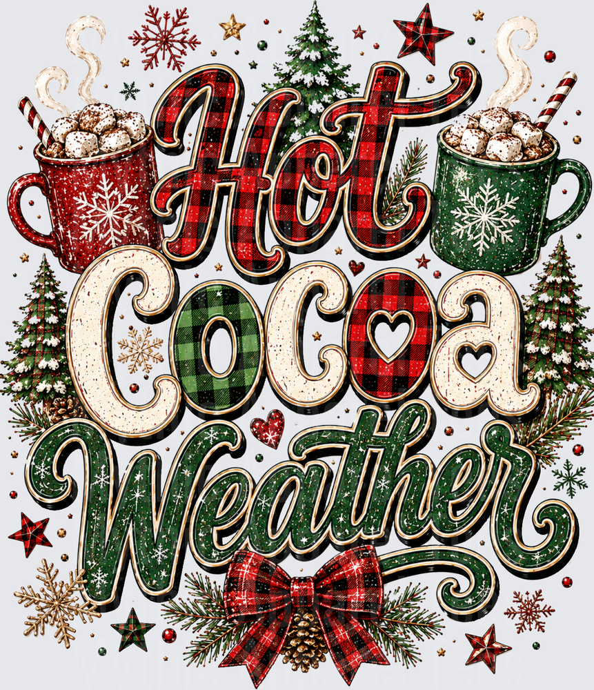 Hot Cocoa Weather Buffalo Plaid Christmas Typography with Steaming Mugs Snowflakes and Holiday Trees