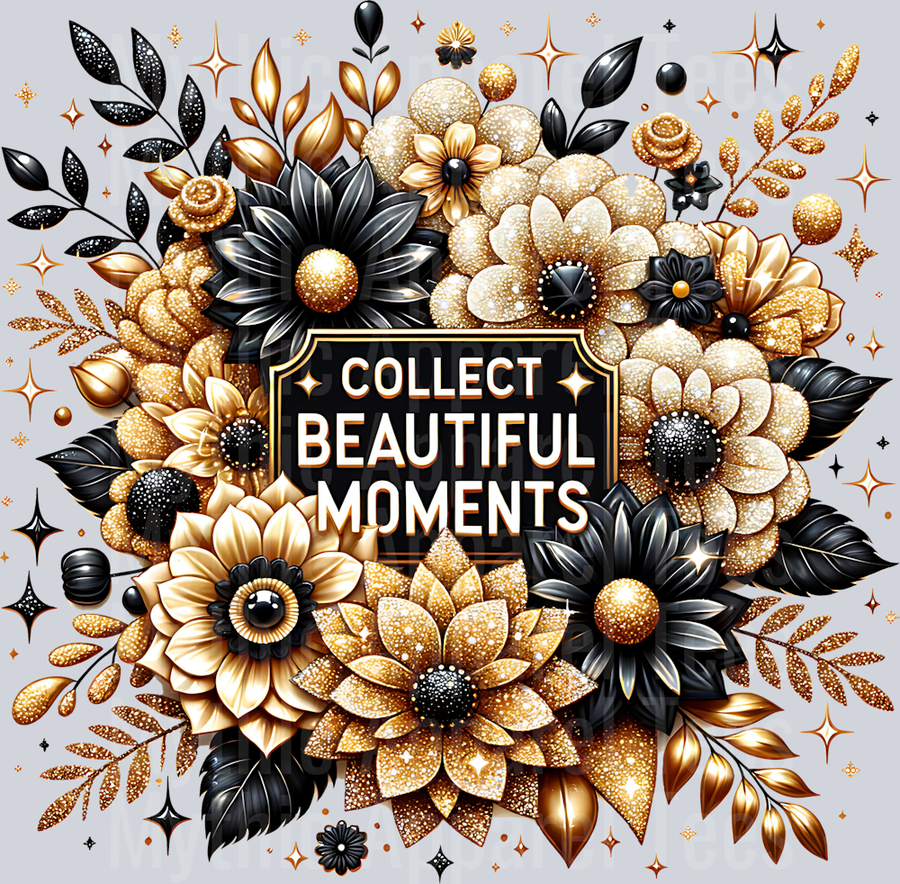 Collect Beautiful Moments DTF Inspirational Transfers