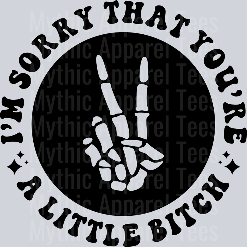 Im Sorry That Youre A Little Bitch Pocket Design Wavey Retro Style Funny Shirt Design