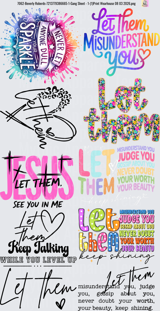 Gang Sheet FULL SIZE DESIGNS Let Them Misunderstand You Motivational Quote Collection