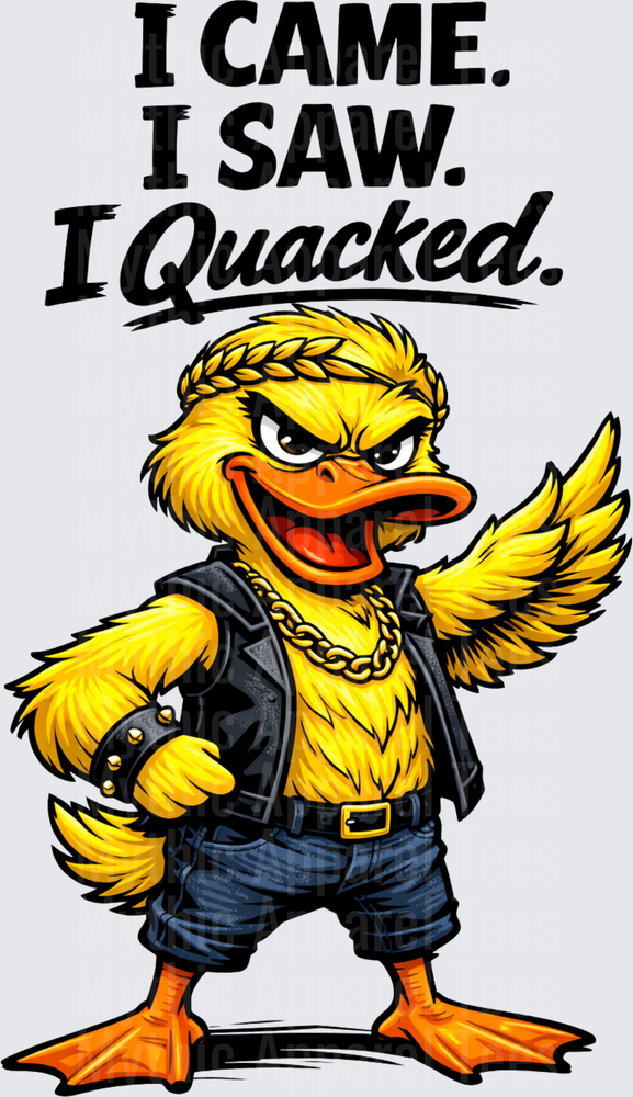 Funny Sarcastic Duck I Came I Saw I Quacked Tough Yellow Duck Wearing Leather Vest Gold Chain and Jeans with Laurel Crown