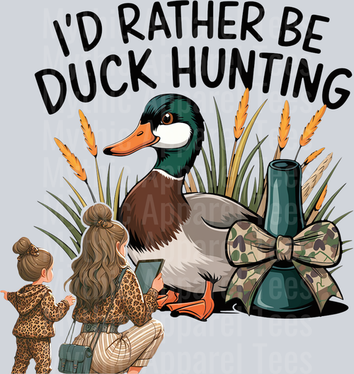 I'd rather be duck hunting with duck and bow DTF Hunter Transfers