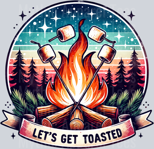 Lets get toasted 4 DTF Camping Transfers