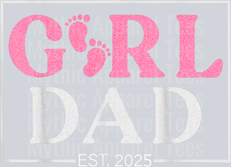 Dad Est. 2025 Logo New Dad Of Girl To Be 2025 Daddy Mens DTF Father's Day Transfers