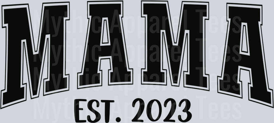 MAMA EST 2023 DTF Mom Transfers