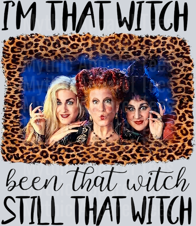 I'm that witch Hocus Pocus Sanderson Sisters