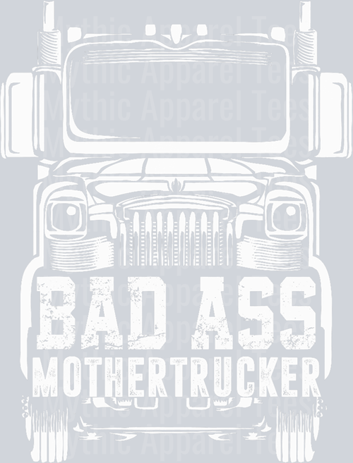 Bad Ass Mother Trucker 3 DTF Trucker Transfers