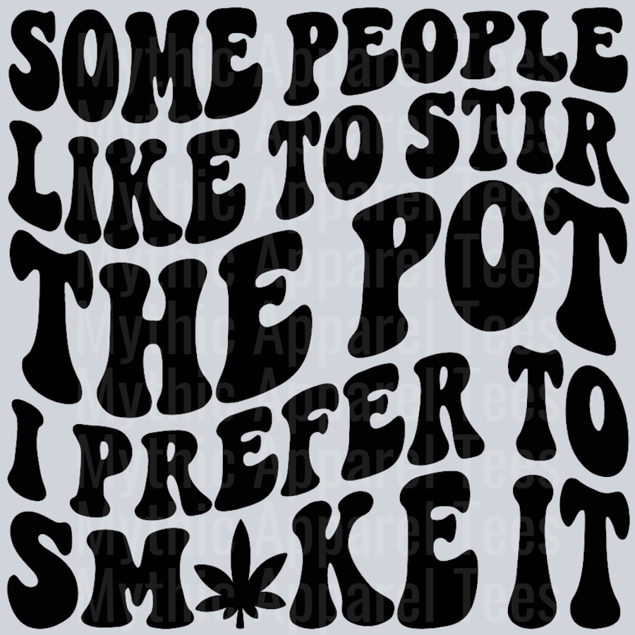 Some People Like To Stir The Pot