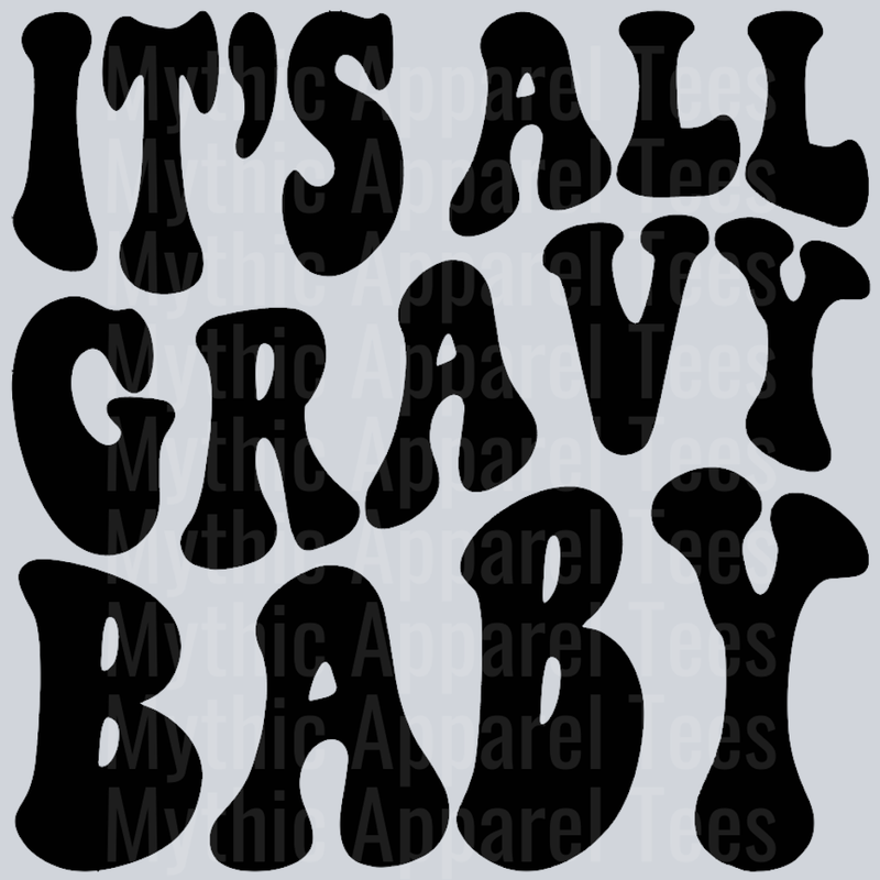 Its All Gravy Baby Wavy Retro Funny Designs